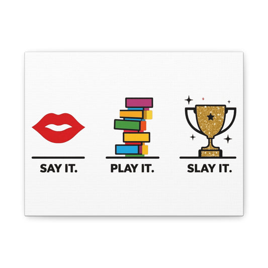 Say It. Play It. Slay It. Speech Therapy Poster – SLP Wall Art for Office, Classroom, or Grad Student Decor