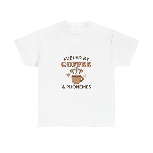 Fueled by Coffee and Phonemes T-Shirt – SLP Gift Tee for Speech Therapists | Speech Language Pathology Shirt | ASHA Grad Student Apparel