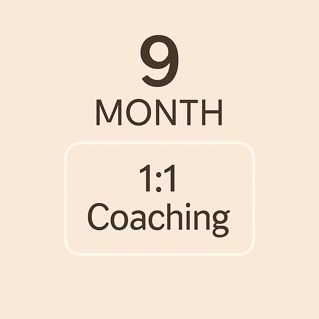 1:1 Coaching Package 9-Month