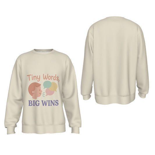 "Tiny Words, Big Wins" Speech Therapy Sweatshirt – SLP-Inspired Comfort for Educators & Parents